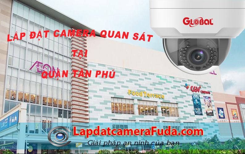 Lắp đặt camera quan sát quận Tân Phú