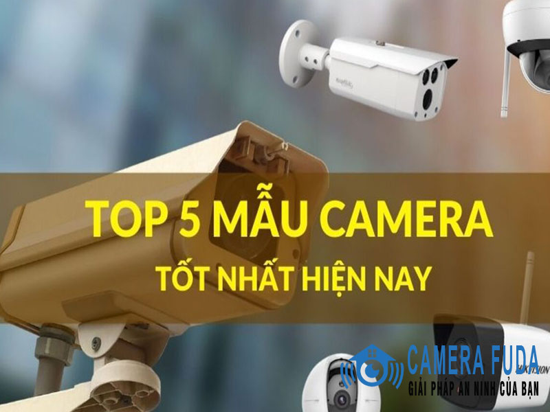 Top 5 thương hiệu camera nổi tiếng